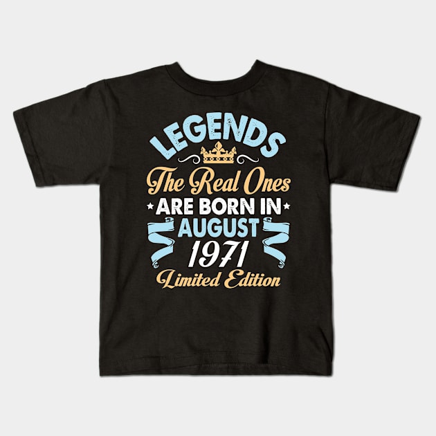 Legends The Real Ones Are Born In August 1961 Happy Birthday 59 Years Old Limited Edition Kids T-Shirt by bakhanh123